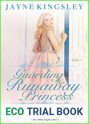 Guarding His Runaway Princess