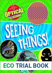 Seeing Things! (Science of Optical Illusions)