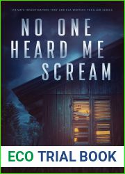 No One Heard Me Scream (Troy and Eva Winters #5)