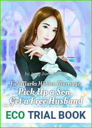 Full Marks Hidden Marriage: Pick Up a Son, Get a Free Husband 1 Anthology