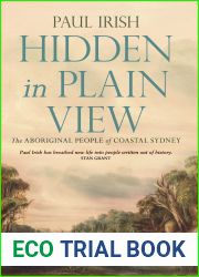 Hidden in Plain View: The Aboriginal People of Coastal Sydney