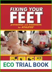 Fixing Your Feet Injury Prevention and Treatments for Athletes By John Vonhof (Fixing Your Feet Injury Prevention and Treatments for Athletes)