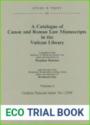 A Catalogue of canon and roman law manuscrits in the Vatican Library. Codices vaticani latini 541-2299