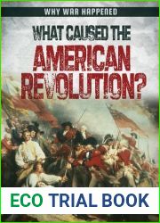 What Caused the American Revolution? (Why War Happened, 2)