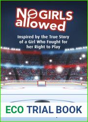 No Girls Allowed: Inspired by the True Story of a Girl Who Fought for her Right to Play
