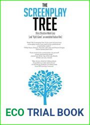 THE SCREENPLAY TREE: Movie Structure Made Easy (and and quot;Kyd|s Game and quot;, an Annotated Script)