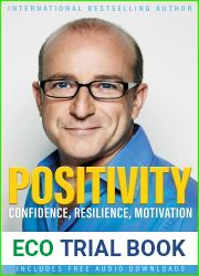 Positivity: Confidence, Resilience, Motivation