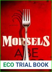 Morsels: A Novel