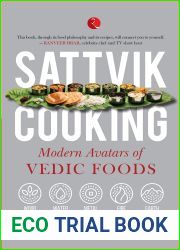 Sattvik Cooking: Modern Avatars of Vedic Foods