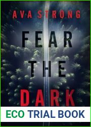 Fear the Dark (A Lexi Cole Suspense Thriller - Book 1)