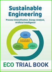 Sustainable Engineering: Process Intensification, Energy Analysis, and Artificial Intelligence