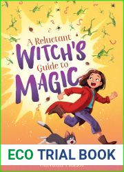 A Reluctant Witch|s Guide to Magic