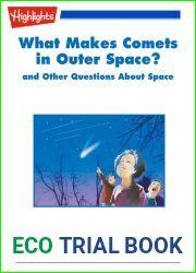 What Makes Comets in Outer Space? and Other Questions About Space