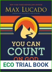 You Can Count on God: 100 Devotions for Kids (Short Devotions to Help Kids Worry Less and Trust God More)