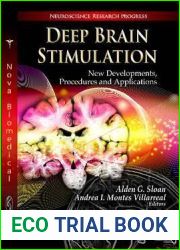 Deep Brain Stimulation: New Developments, Procedures and Applications (Neuroscience Research Progress: Neurology - Laboratory and Clinical Research Developments)