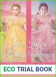 Two Loves Most Improper (Forbidden Love Book 2)
