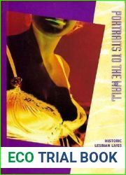 Portraits to the Wall: Historic Lesbian Lives Unveiled