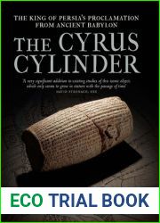 The Cyrus Cylinder: The Great Persian Edict from Babylon