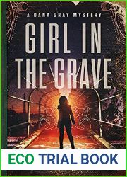 Girl in the Grave (Dana Gray Mystery #3)
