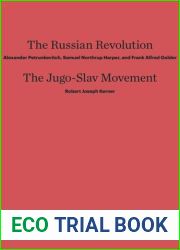 The Russian Revolution (Petrunkevitch, Harper and Golder); The Jugo-Slav Movement (Kerner)