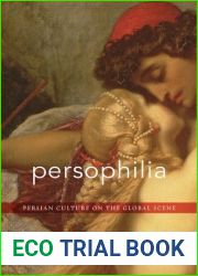 Persophilia: Persian Culture on the Global Scene