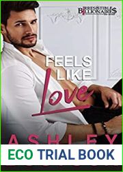 Feels Like Love (Irresistible Billionaires #3.5)