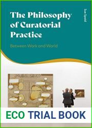 The Philosophy of Curatorial Practice: Between Work and World