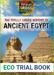 The Totally Gross History of Ancient Egypt