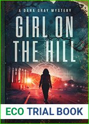 Girl on the Hill (Dana Gray Mystery #2)