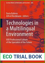 Technologies in a Multilingual Environment: XXII Professional Culture of the Specialist of the Future (Lecture Notes in Networks and Systems Book 636)