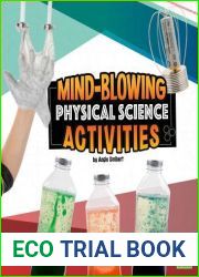 Mind-Blowing Physical Science Activities (Curious Scientists)