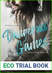 Dangerous Games (Dating Games #3)