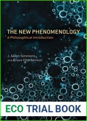 The New Phenomenology: A Philosophical Introduction