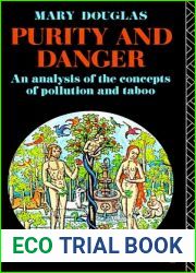 Purity and Danger: An Analysis of the Concepts of Pollution and Taboo