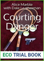 Courting Danger: My Adventure in World-Class Tennis, Golden-Age Hollywood, and High-Stakes……