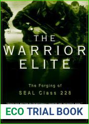 The Warrior Elite: The Forging of SEAL Class 228