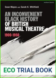 An Inconvenient Black History of British Musical Theatre: 1900 - 1950