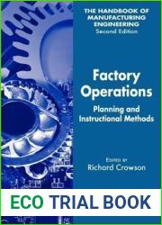 Factory Operations: Planning and Instructional Methods (Handbook of Manufacturing Engineering, Second Edition)