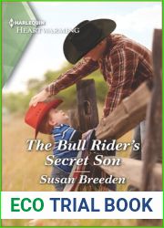 The Bull Rider|s Secret Son: A Clean and Uplifting Romance (Destiny Springs, Wyoming, 1)