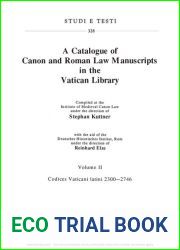 A Catalogue of canon and roman law manuscripts in the Vatican Library. Codices vaticani latini 2300-2746