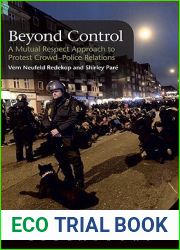Beyond Control: A Mutual Respect Approach to Protest Crowd-Police Relations