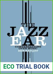 The Jazz Ear: Conversations Over Music