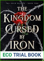 The Kingdom Cursed by Iron: A Dark Fantasy Romance (The Gold Weaver Book 2)