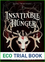 Insatiable Hunger (Living Nightmares, #2)