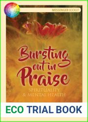 Bursting Out in Praise: Spirituality and Mental Health