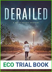 Derailed (A Kelly Pruett Mystery, #1)
