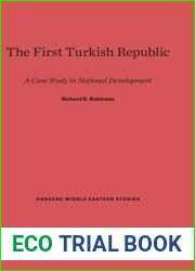 The First Turkish Republic: A Case Study in National Development (Harvard Middle Eastern Studies, 9)