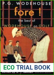Fore!: The Best of Wodehouse on Golf (P.G. Wodehouse Collection)