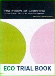 The Heart of Listening (The School of Psychotherapy and Counselling)