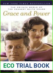 Grace and Power: The Private World of the Kennedy White House